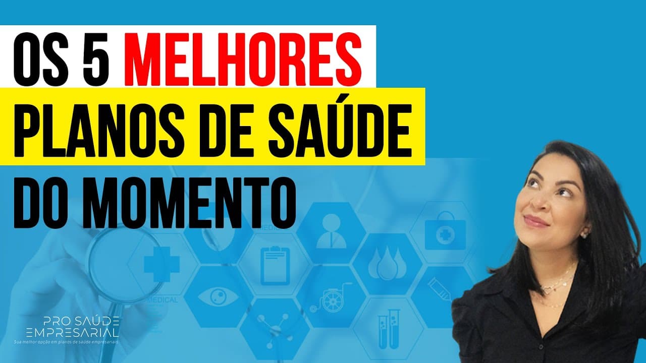 Plano de Saúde Empresarial, Conheça os 5 Melhores do Mercado